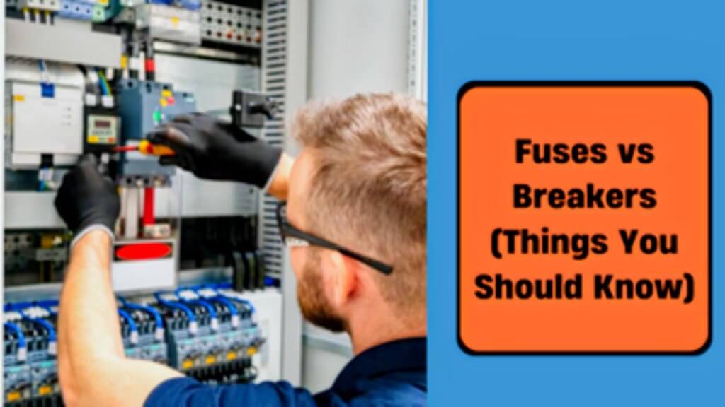 fuses vs breakers things you should know