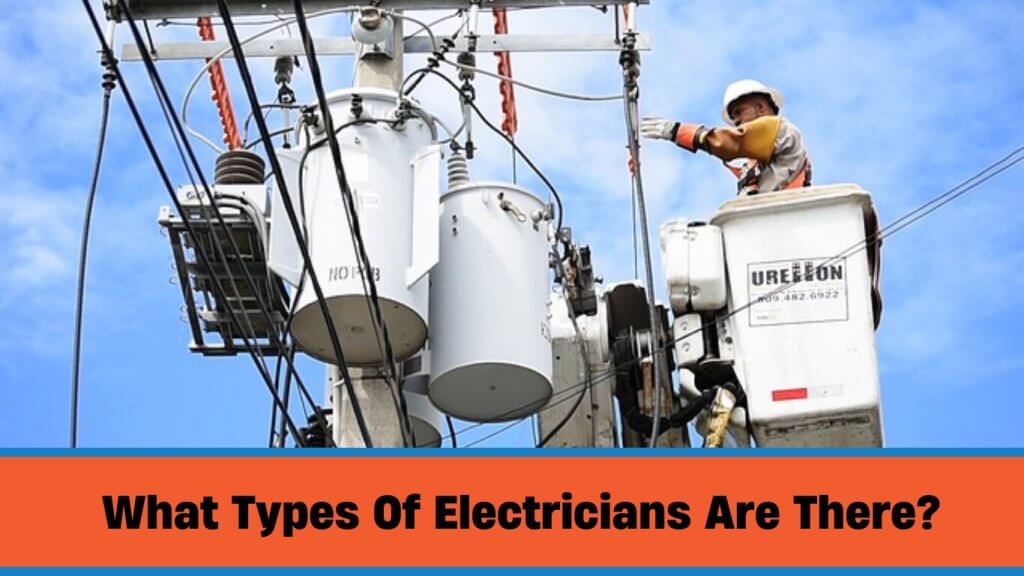 what types of electricians are there