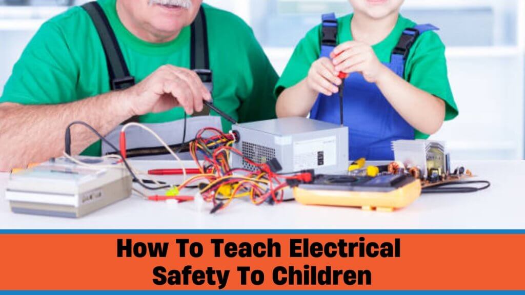 how to teach electrical safety to children