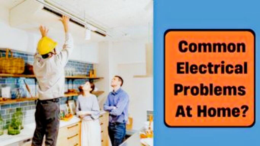 common electrical problems at home