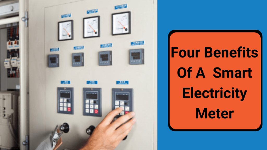 four benefits of a smart electricity meter