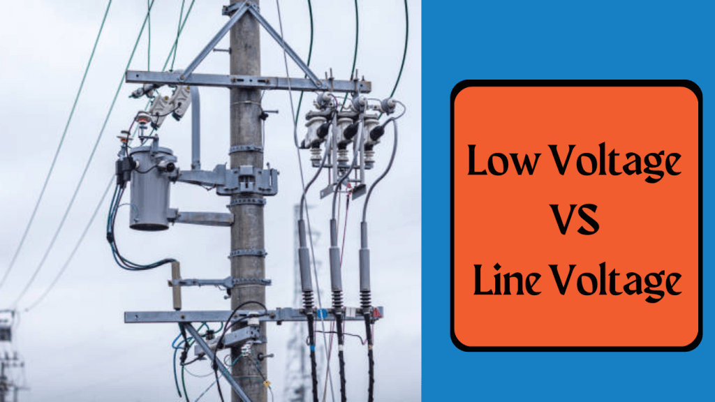 low voltage vs line voltage